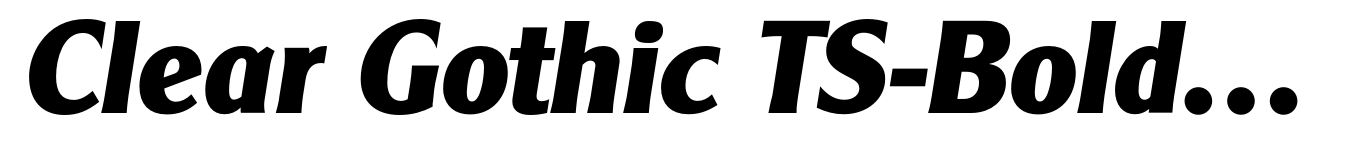 Clear Gothic TS-Bold Italic